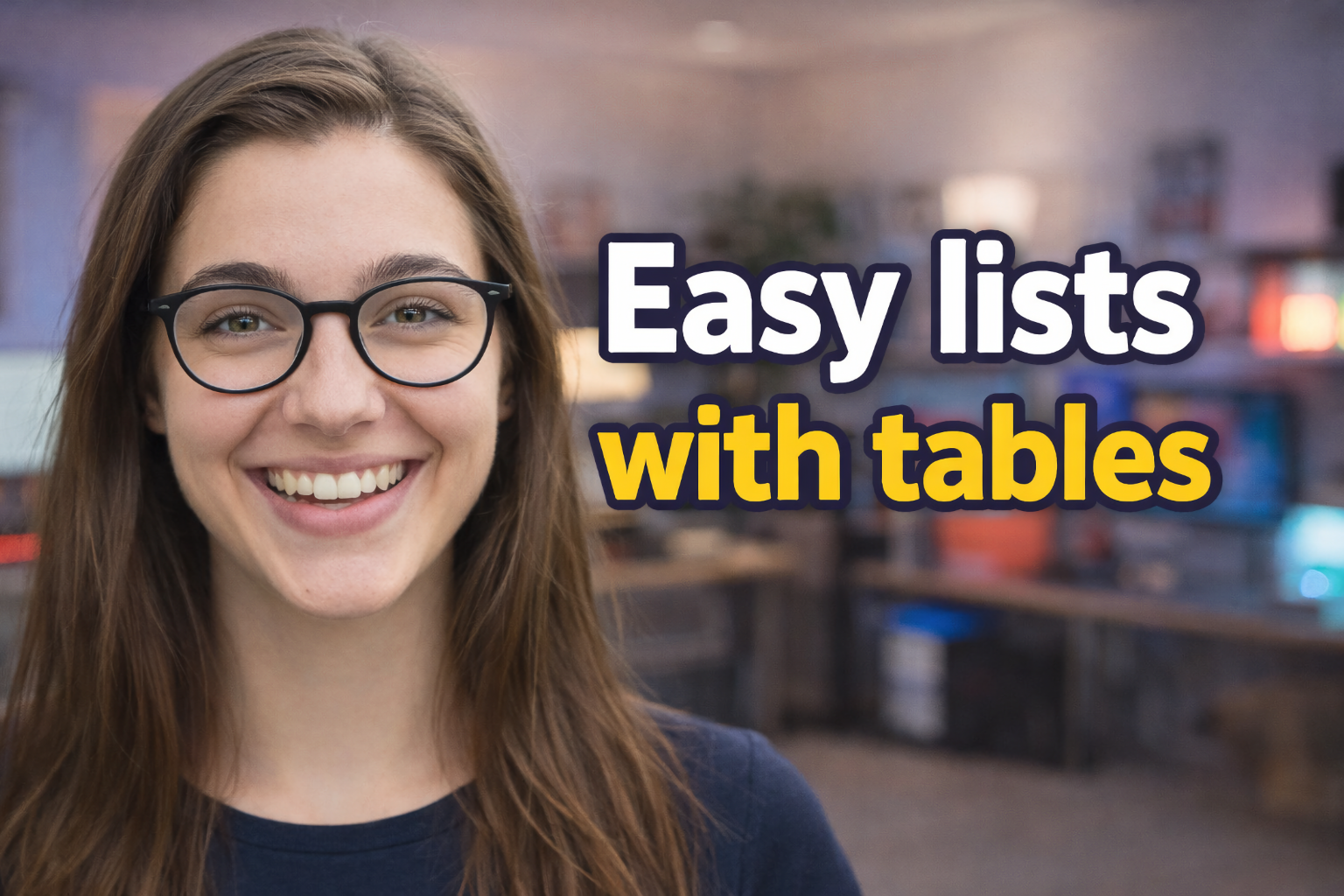 Easy Lists with Tables